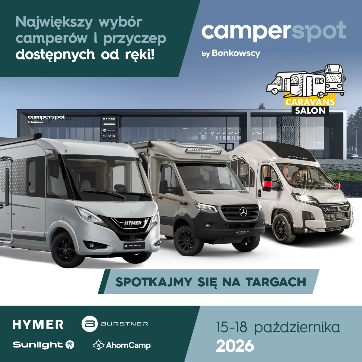 Caravans Salon Poland 2026 - stoisko CamperSpot z kamperami Hymer, Bürstner, Sunlight i AhornCamp, 15-18 października 2026 w Poznaniu